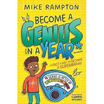 Become a Genius in a Year : Discover Mind-Boggling Facts Every Day of the Year in This Hilarious New Book!