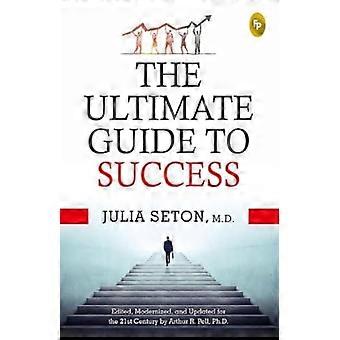 Ultimate Guide To Success - Julia Seton