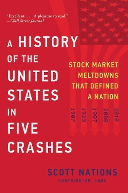 A History Of The United States In Five Crashes by Scott Nations Paperback Book