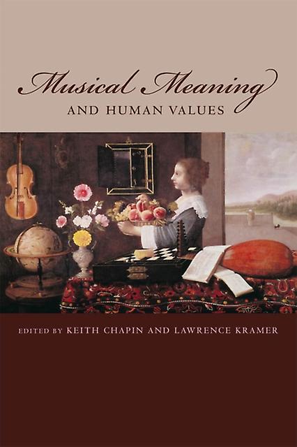 Musical Meaning And Human Values Paperback Book