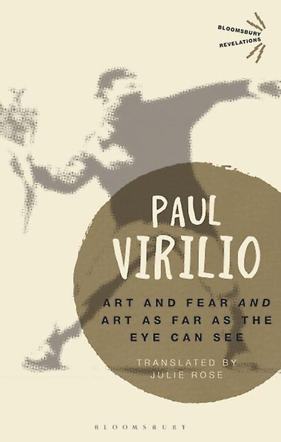 Art And Fear' And 'art As Far As The Eye Can See' by Paul Virilio Paperback