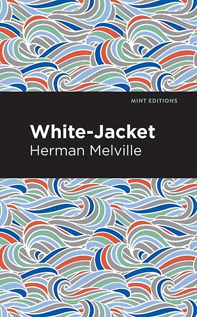 Whitejacket by Herman Melville Paperback Book