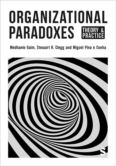 Organizational Paradoxes - Miguel Pina e Cunha - Business studies: general - Sage Publications Ltd - Paperback