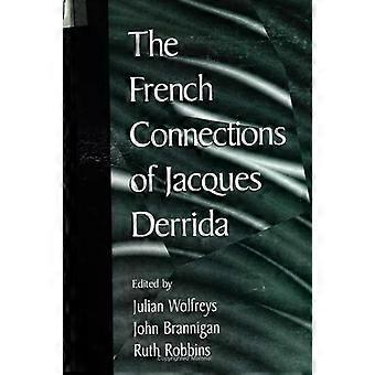 The French Connections Of Jacques Derrida - State University of New York Press