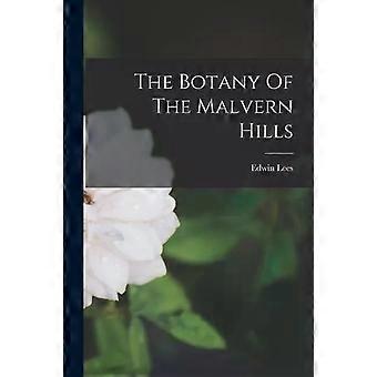 The Botany Of The Malvern Hills - Edwin Lees
