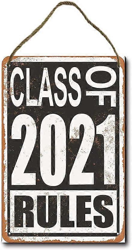 Class of 2021 Rules Retro Hanging Wood Sign 8"x12"