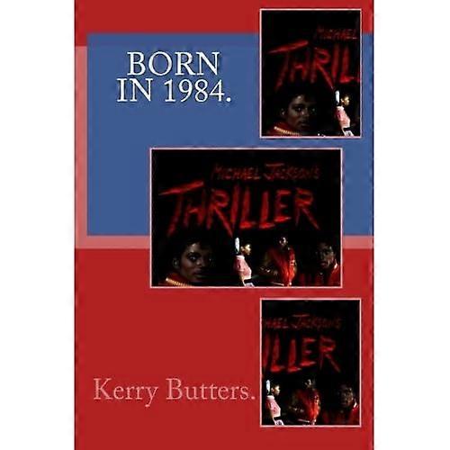 Born in 1984. Birthday Nostalgia.