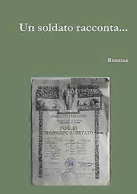 Un soldato racconta...