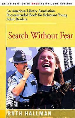 Search Without Fear