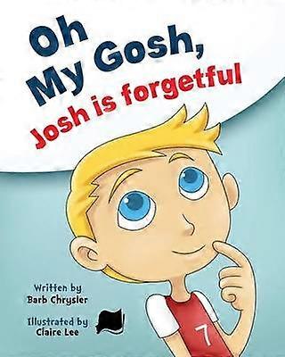 Oh My Gosh Josh Is Forgetful 2