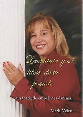 Levantate y se libre de tu pasado
