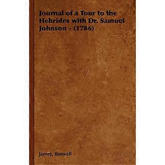 Tagebuch einer Reise zu den Hebriden mit Dr. Samuel Johnson 1786