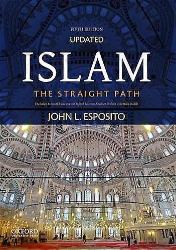 Islam: The Straight Path