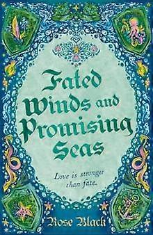 Fated Winds And Promising Seas by Rose Black Paperback