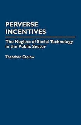 Perverse Incentives