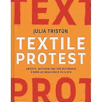 Textielprotest: kunstenaars, activisme en de historische kracht van verzet in stof