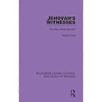 Jehovahs Witnesses The New World Society