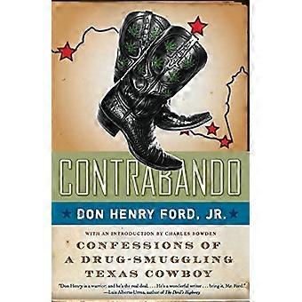Contrabando: Bekenntnisse eines Drogenschmuggel Texas Cowboy