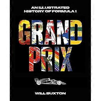 Grand Prix: An Illustrated  History of Formula 1