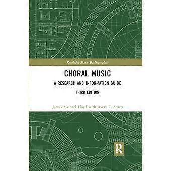 Chormusik: Ein Forschungs- und Informationsleitfaden (Routledge Music Bibliographies)