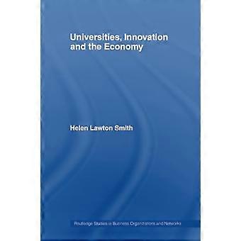 Universitäten, Innovation und Wirtschaft (Routledge Studies in Business Organizations and Networks)