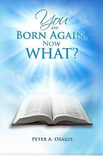 You Are Born Again, Now What?