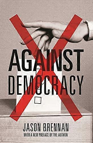 Against Democracy: New Preface