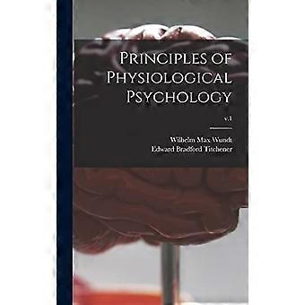 Prinzipien der physiologischen Psychologie; v.1