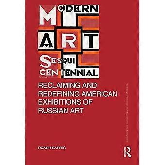 Gjenvinne og redefinere amerikanske utstillinger av russisk kunst
