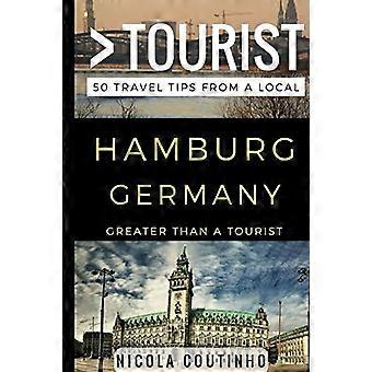 Meer dan een toerist - Hamburg, Duitsland: 50 reistips van een local
