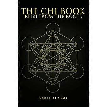 Het Chi Boek: Reiki van - de wortels
