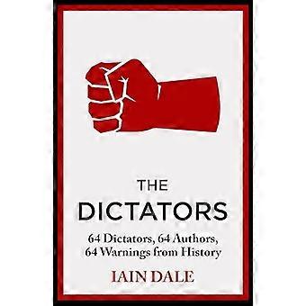 The Dictators 64 Dictators 64 Authors 64 Warnings from History