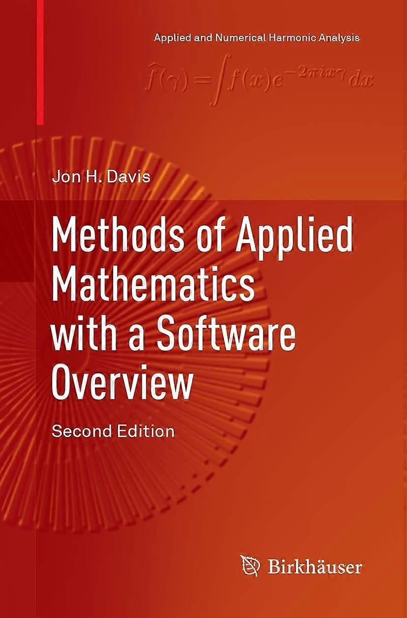 Methods of applied mathematics with a software overview