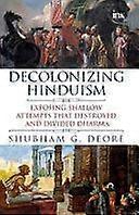 Decolonizing hinduism