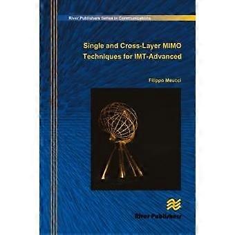 Single And Cross-layer Mimo Techniques For Imt-advanced - Filippo Meucci