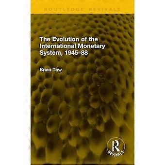 The Evolution of the International Monetary System 1945 88