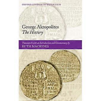 George Akropolites: A História - Ruth Macrides - Capa dura - Livro em inglês - História