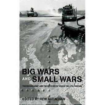 Große und kleine Kriege: Die britische Armee und die Lehren des Krieges im 20. Jahrhundert – Taylor & Francis Ltd – Taschenbuch – Englisches Buch – Geschichte