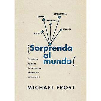 Sorprenda Al Mundo - Michael Frost - Brochura - em livro