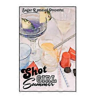 Sugar Rymmed Potions And Pastries präsentiert Shot Girl Summer