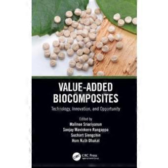 Value-added Biocomposites Technology Innovation And Opportunity