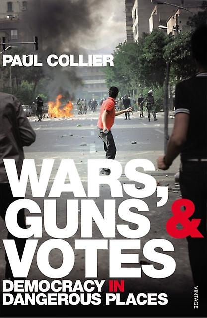Wars Guns And Votes by Paul Collier Paperback Book