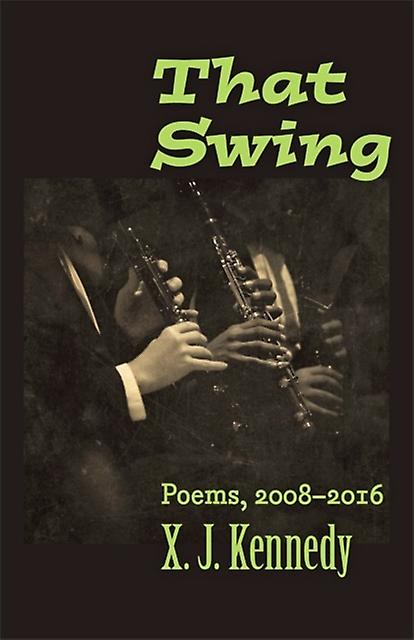 That Swing by X. J. Kennedy Paperback
