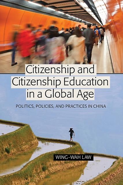 Citizenship And Citizenship Education In A Global Age by WingWah Law Paperback Book