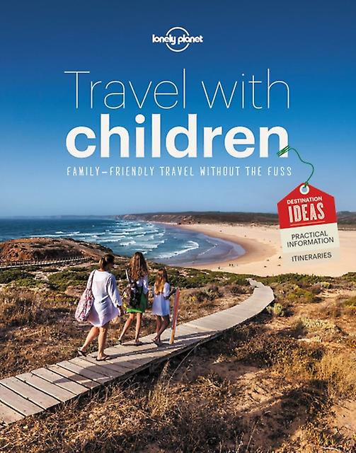 Lonely Planet Travel With Children by Lonely Planet Paperback