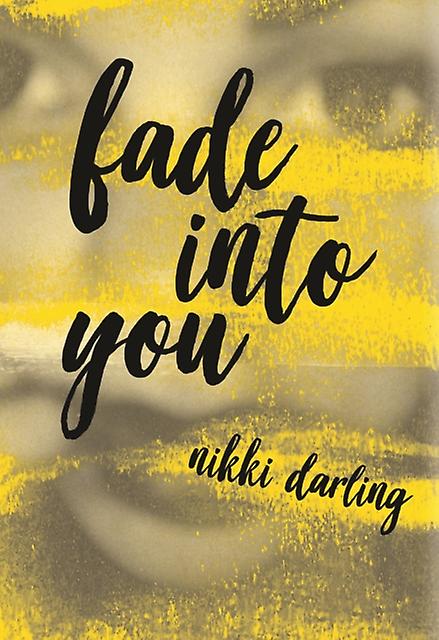 Fade Into You - Nikki Darling