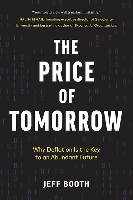 The Price Of Tomorrow by Jeff Booth Paperback