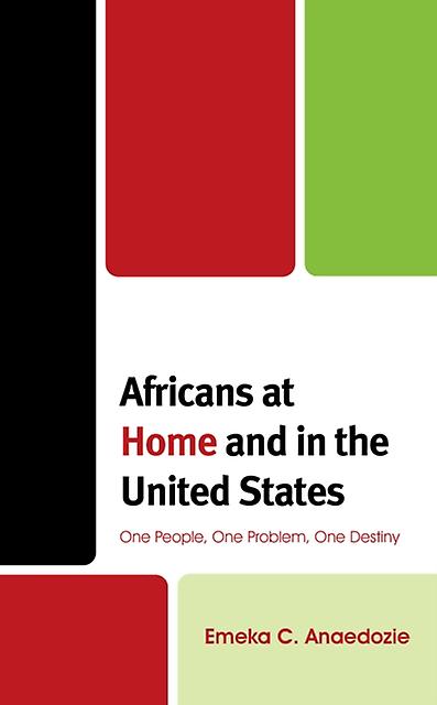 Africans At Home And In The United States by Emeka C. Anaedozie Paperback Book