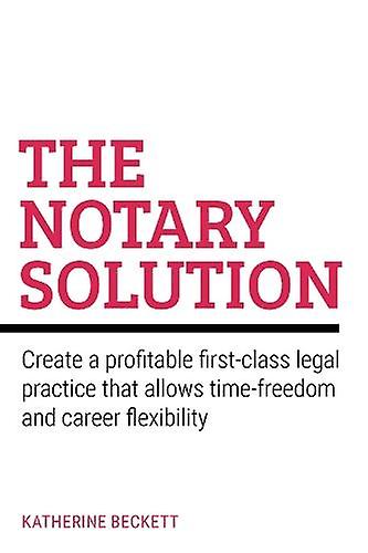 The Notary Solution by Katherine Beckett Paperback