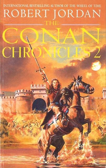 Conan Chronicles 2 - Robert Jordan - Anthologies (non-poetry) - Hachette UK Distribution - Paperback
